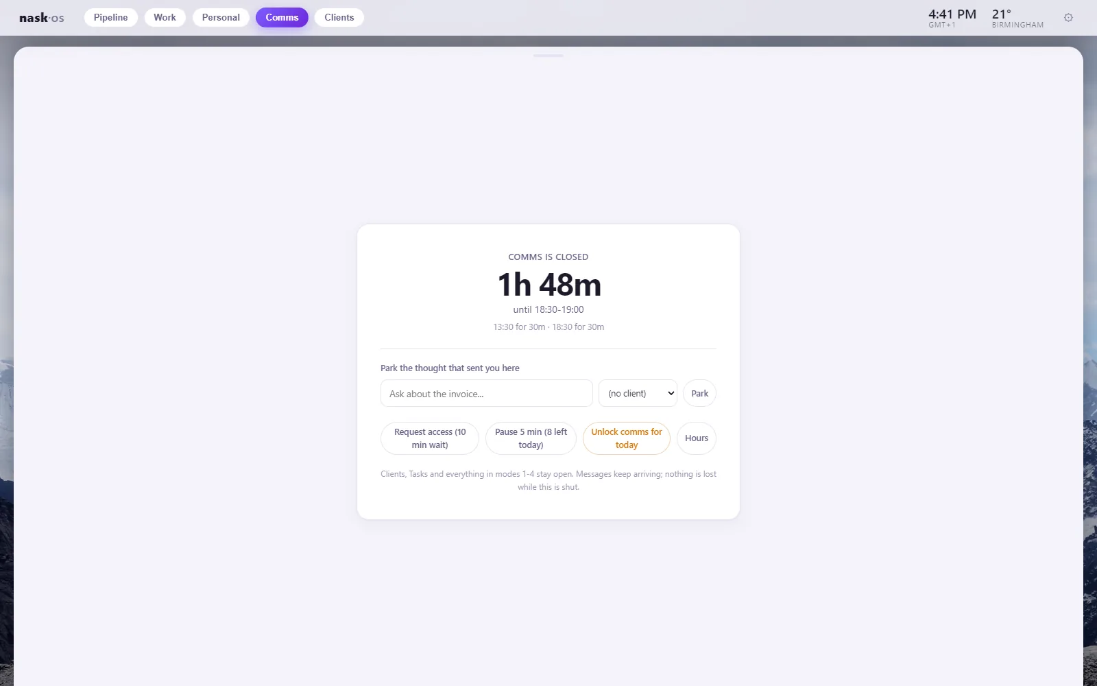 Nask OS, Comms mode, showing Comms is closed, 1 hour 48 minutes until the next window, with buttons to park a thought, request access, pause five minutes or unlock for the day